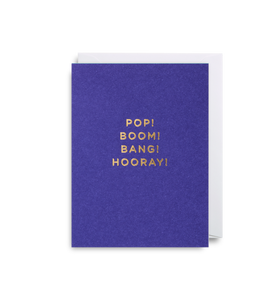 Pop Boom Bang Hooray Greeting Card